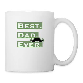 Best Dad Ever | Vatertags Geschenk Shirt - Tasse - Weiß - Rechts
