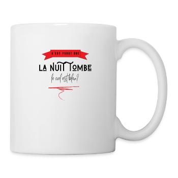 c'est parce que la nuit tombe que le ciel est bleu - Mug blanc - blanc - Droite