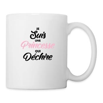 je suis un princesse qui déchire / humour fille - Mug blanc - blanc - Droite