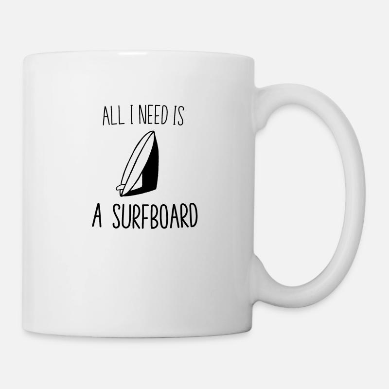 all I need is a surfboard - Mug - white