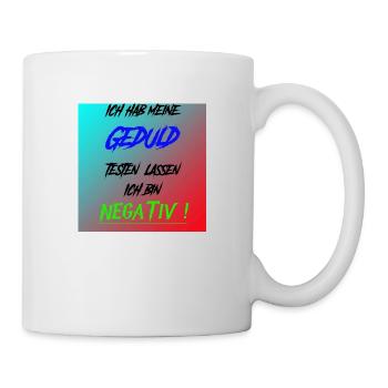 Geduld - Tasse - Weiß - Rechts