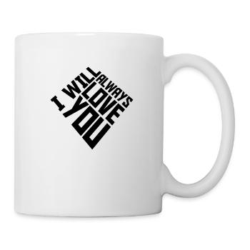 I will always love - Mug - white - Right