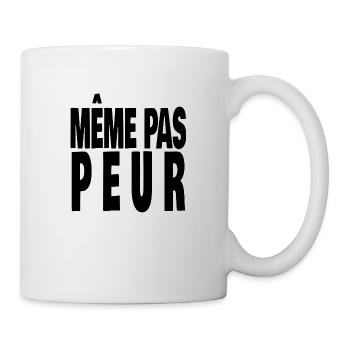même pas peur - Mug blanc - blanc - Droite