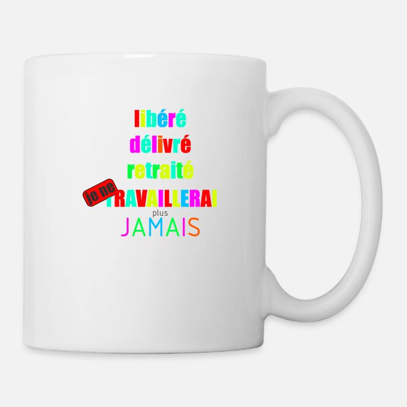 libéré délivré retraité - Mug blanc - blanc
