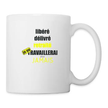 libéré délivré retraité - Mug blanc - blanc - Droite