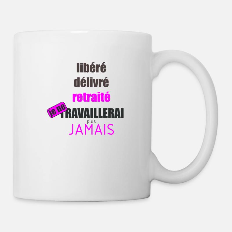 libéré délivré retraité - Mug blanc - blanc