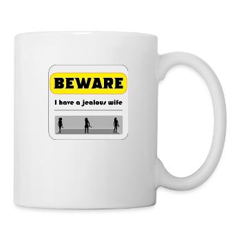 Be careful, my wife is jealous - Mug - white - Right