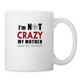 im not crazy - Mug - white - Right