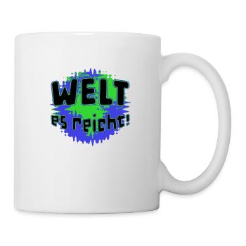 WELT - es reicht! - Tasse - Weiß - Rechts