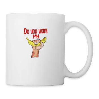 Do you want my banana - Mug - white - Right