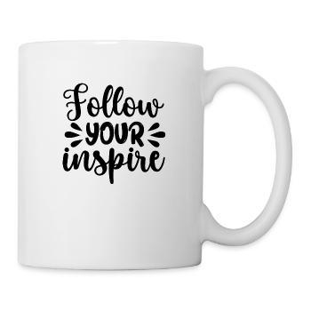 Folgen Sie Ihrer Inspiration - positives Zitat - Tasse - Weiß - Rechts