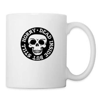 dead inside but horny - Tasse - Weiß - Rechts