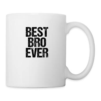 Best Bro Ever - Tasse - Weiß - Rechts
