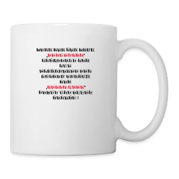 Irre - Tasse - Weiß - Rechts