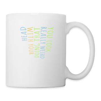 tu as l’air vraiment bizarre - Mug blanc - blanc - Droite