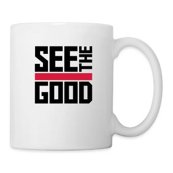 see the good Zitat - Tasse - Weiß - Rechts
