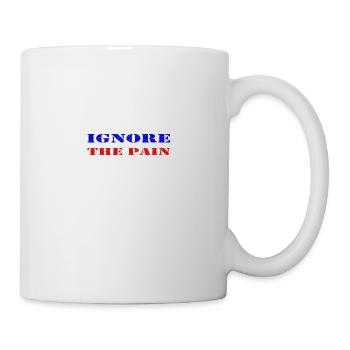 Ignore the pain - Mug - white - Right