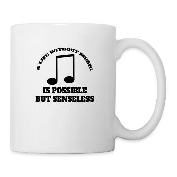 Music Spruch Musizieren Musiker Musik Musiklehrer - Tasse - Weiß - Rechts