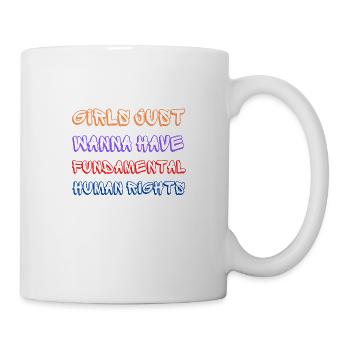 Les filles veulent juste avoir des droits humains fondamentaux - Mug blanc - blanc - Droite