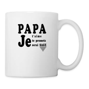 Papa je t'aime je te promets je serai SAGE - Mug blanc - blanc - Droite
