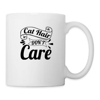 Cat Hair Don´t Care - Tasse - Weiß - Rechts