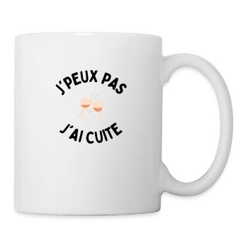 j'peux pas j'ai cuite - Mug blanc - blanc - Droite