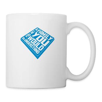 you would understand quote - Mug - white - Right