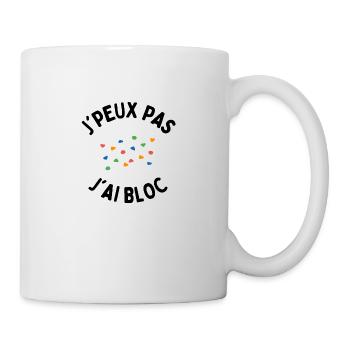 j'peux pas j'ai bloc - Mug blanc - blanc - Droite