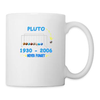 Never Forget Pluto Lustiges Planet Pluto - Tasse - Weiß - Rechts