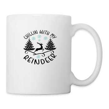 Chillin With My Reindeer - Tasse - Weiß - Rechts