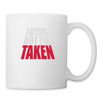 cute but taken quote - Mug - white - Right