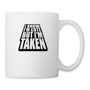 cute but taken quote - Mug - white - Right