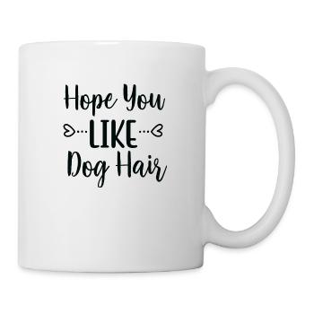 J’espère que vous aimez les poils de chien - Mug blanc - blanc - Droite