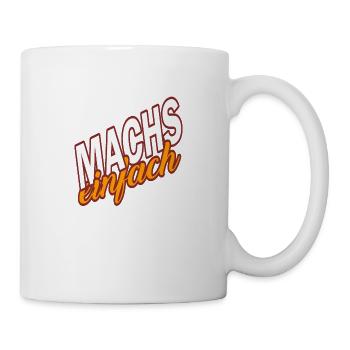 MACHS EINFACH - mache es einfach - Tasse - Weiß - Rechts