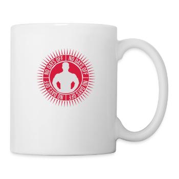 no days off quote - Mug - white - Right