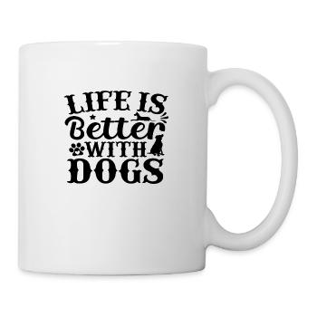 Life is better with Dogs - Mug - white - Right