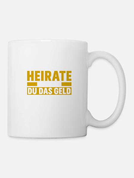 Regel Nr. 1: Heirate Erst Wenn Du Das Geld Zur - Tasse - Weiß