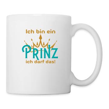 ich bin ein Prinz ich darf das - Lustiger Spruch - Tasse - Weiß - Rechts