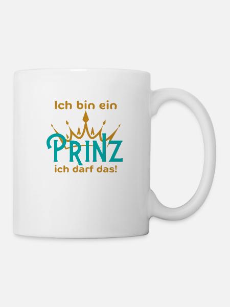 ich bin ein Prinz ich darf das - Lustiger Spruch - Tasse - Weiß