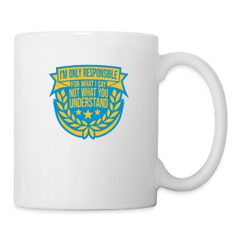 ce que je dis citation - Mug blanc - blanc - Droite