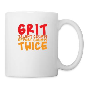 Grit Talent Counts, Effort Counts Twice 2 - Tasse - Weiß - Rechts