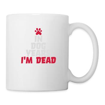 in dog years Dead - Mug - white - Right