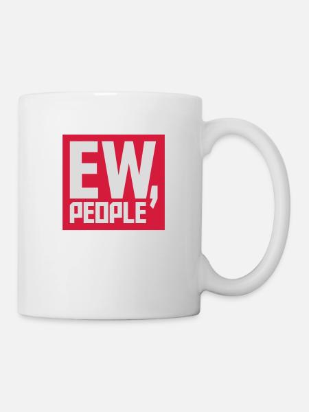 ew people citation drôle - Mug blanc - blanc