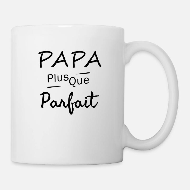 Papa parfait / cadeau humour papa - Mug blanc - blanc