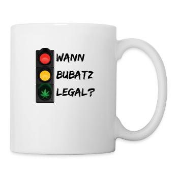 WANN BUBATZ LEGAL? / CANNABIS / WEED - Tasse - Weiß - Rechts