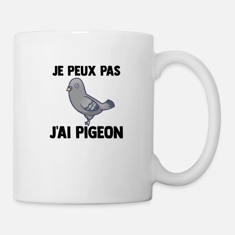 Je peux pas j'ai Pigeon - Mug blanc - blanc