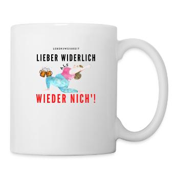 Lieber widerlich als wieder nich'! - Tasse - Weiß - Rechts