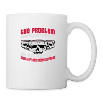 drinks from enemies skulls - Mug - white - Right