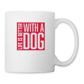 better with a dog - Tasse - Weiß - Rechts