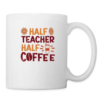 Half Teacher Half Coffee - Mug - white - Right